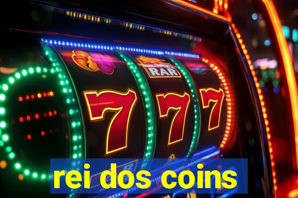 rei dos coins