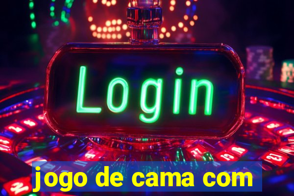 jogo de cama com
