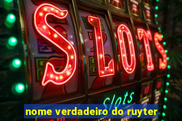 nome verdadeiro do ruyter