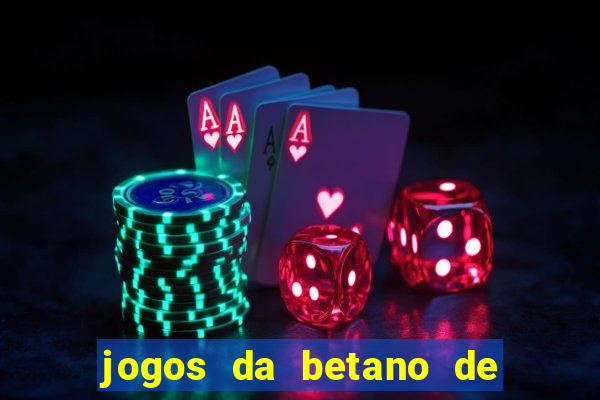 jogos da betano de 1 centavo