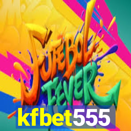 kfbet555