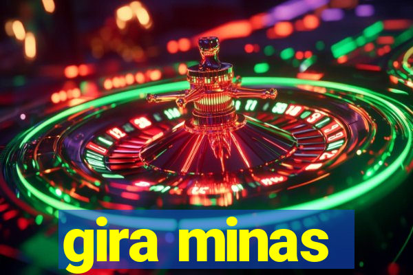 gira minas