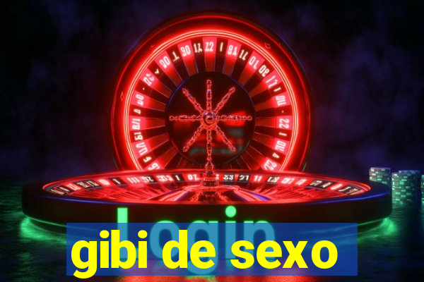 gibi de sexo