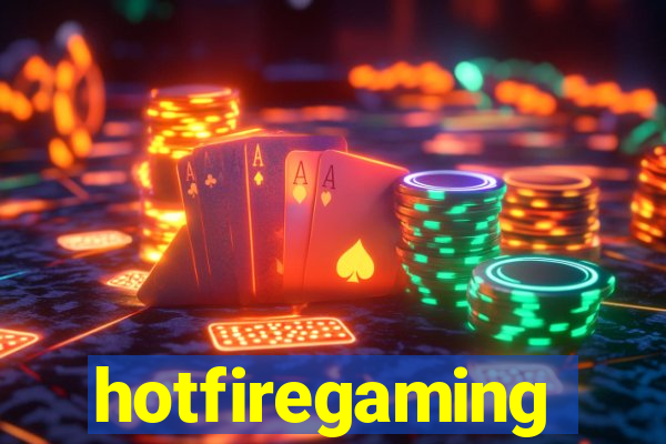 hotfiregaming