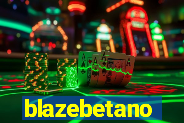 blazebetano