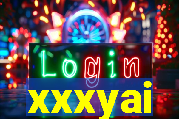 xxxyai