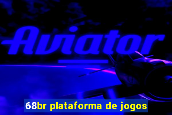 68br plataforma de jogos