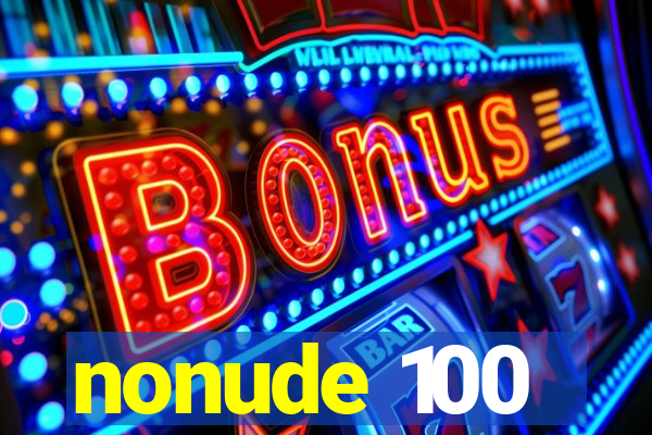 nonude 100
