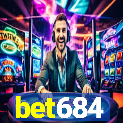 bet684