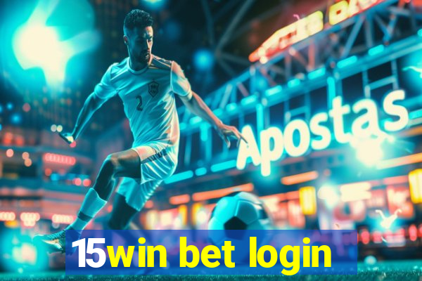 15win bet login