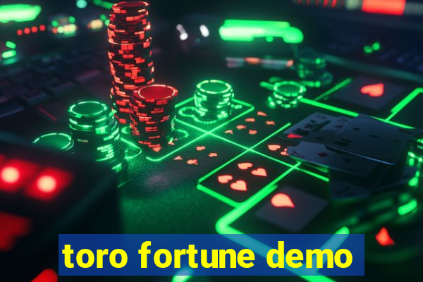 toro fortune demo