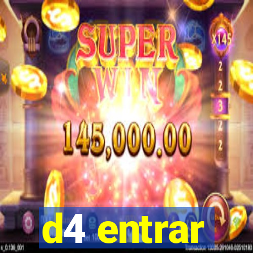 d4 entrar