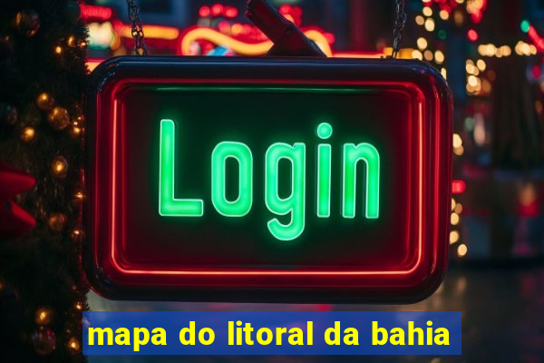 mapa do litoral da bahia