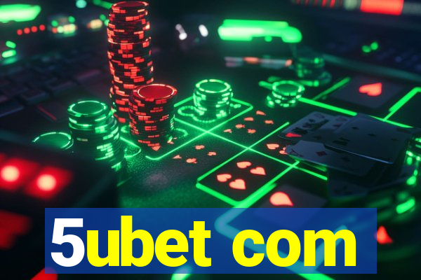 5ubet com