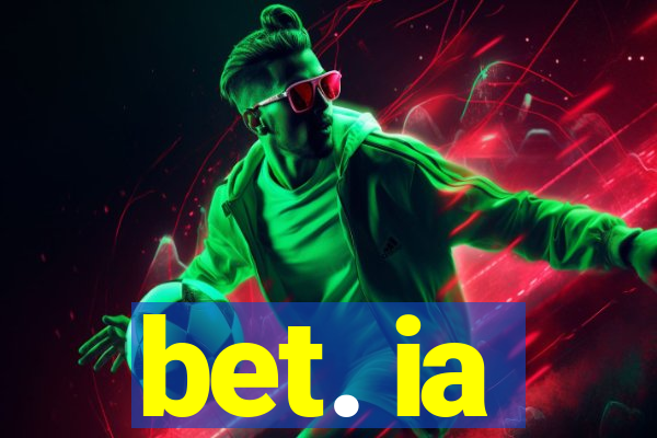 bet. ia