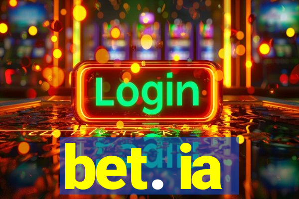bet. ia