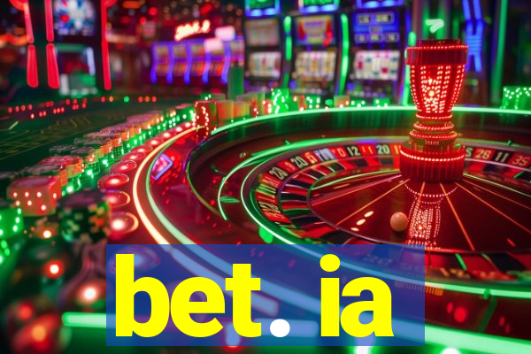 bet. ia