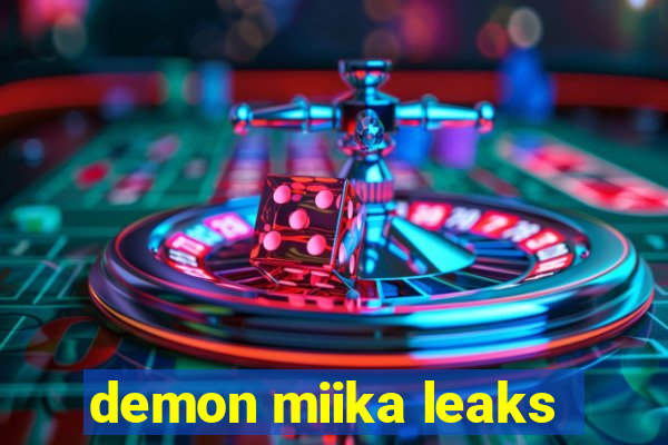 demon miika leaks