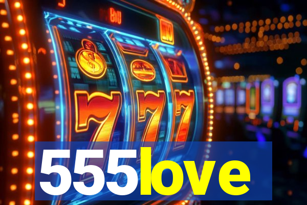 555love