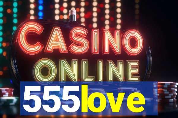 555love