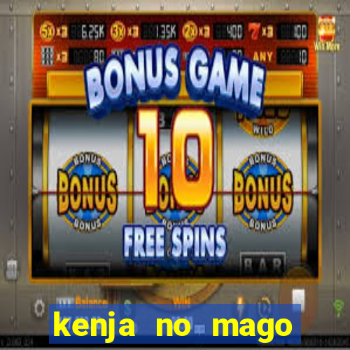 kenja no mago dublado 2 temporada