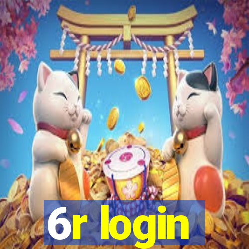 6r login