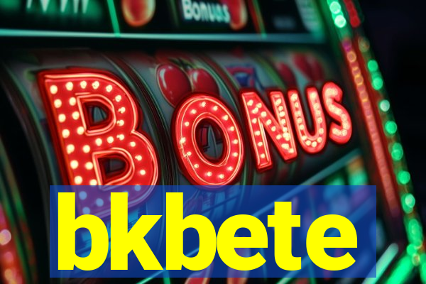 bkbete