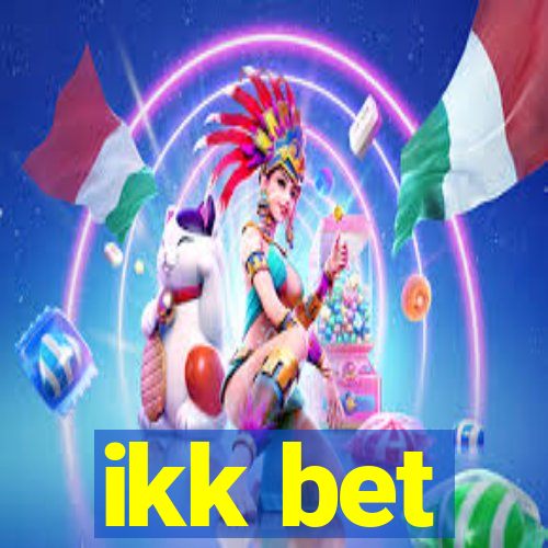 ikk bet
