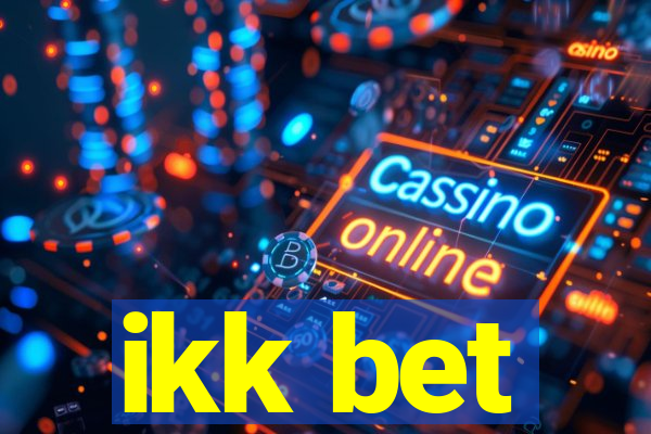 ikk bet