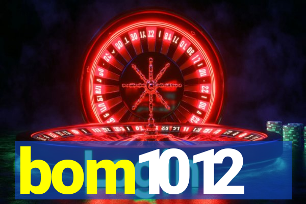 bom1012