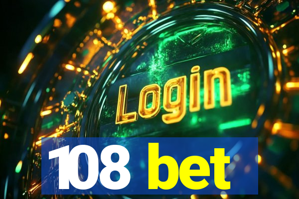 108 bet