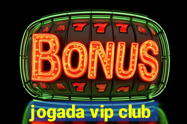 jogada vip club