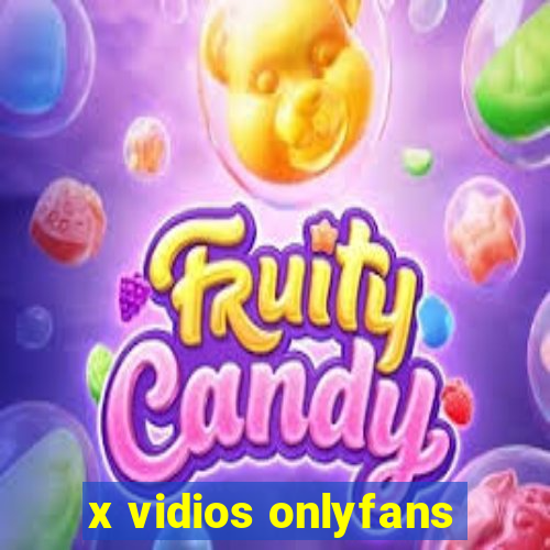 x vidios onlyfans