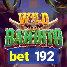 bet 192
