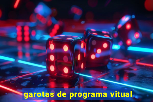 garotas de programa vitual