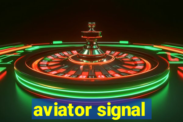aviator signal