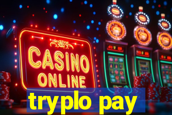 tryplo pay