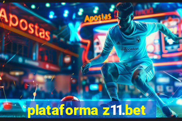 plataforma z11.bet