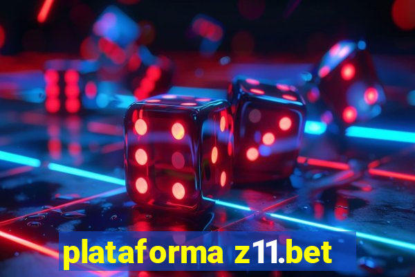 plataforma z11.bet