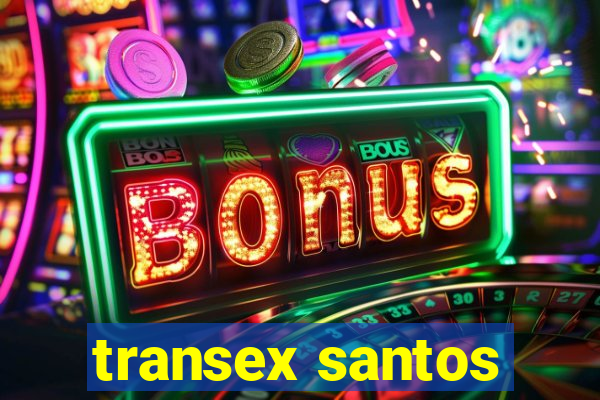 transex santos