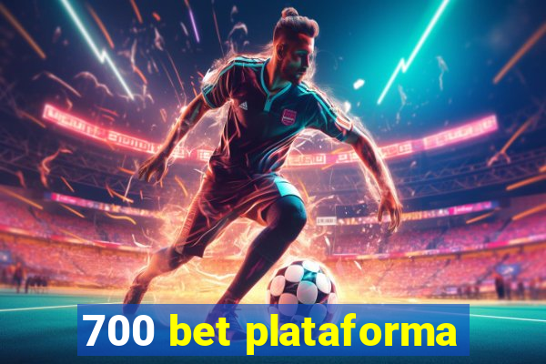 700 bet plataforma