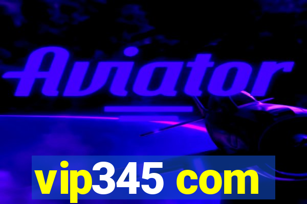 vip345 com