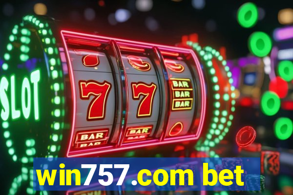 win757.com bet