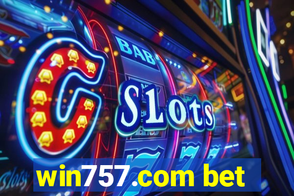 win757.com bet