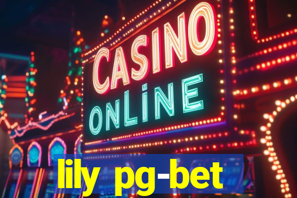 lily pg-bet
