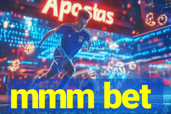 mmm bet