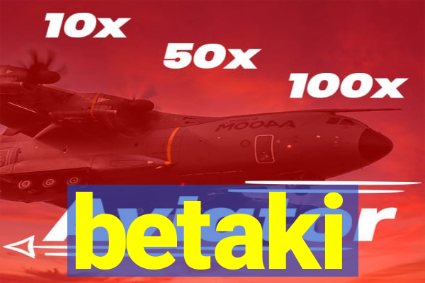betaki