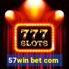 57win bet com