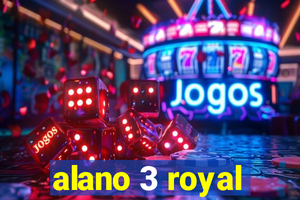 alano 3 royal