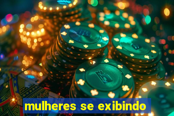 mulheres se exibindo